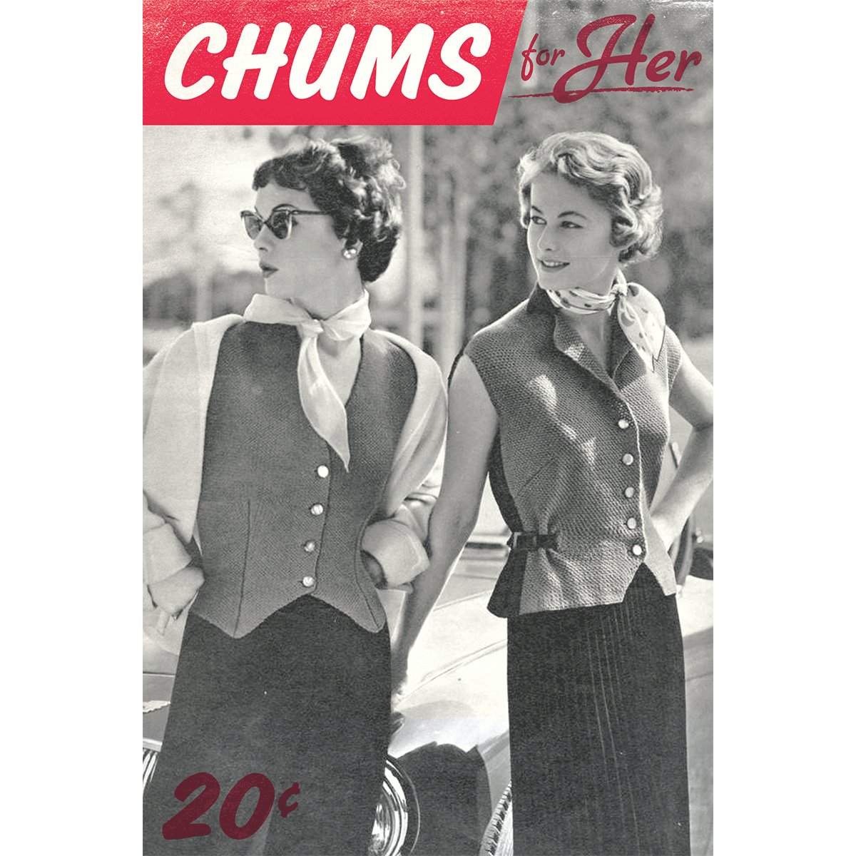 Chums (For Her)