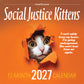 2027 Social Justice Kittens Calendar