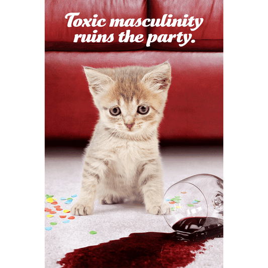 Toxic Masculinity Ruins the Party